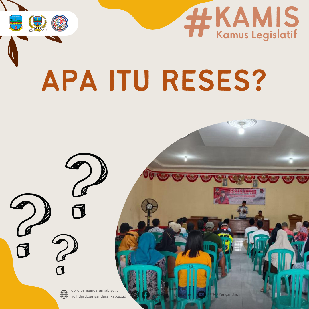 Infografis Apa Itu Reses ?