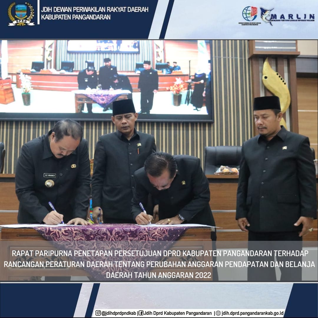 RAPAT PARIPURNA PENETAPAN PERSETUJUAN DPRD KABUPATEN PANGANDARAN TERHADAP RANCANGAN PERATURAN DAERAH TENTANG PERUBAHAN ANGGARAN PENDAPATAN DAN BELANJA DAERAH TAHUN ANGGARAN 2022 MENJADI PERATURAN DAERAH