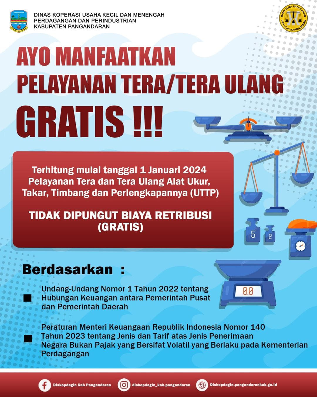 Mulai Tanggal 1 Januari 2024 Pelayanan Tera/Tera Ulang Tidak Dipungut Biaya Retribusi (Gratis)
