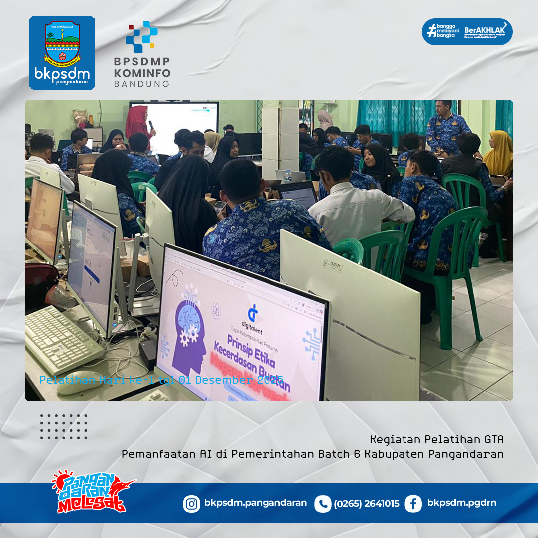 Pelatihan Digital Talent Scholarship - Pelatihan Aparatur Digital Pemanfaatan AI di Pemerintahan Batch 6 Kabupaten Pangandaran