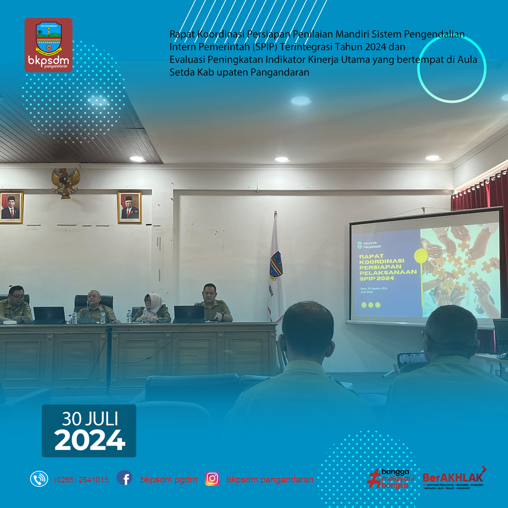 Rapat Koordinasi Persiapan Penilaian Mandiri Sistem Pengendalian Intern Pemerintah (SPIP) Terintegrasi Tahun 2024 dan Evaluasi Peningkatan Indikator Kinerja Utama