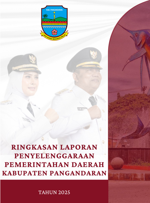 RINGKASAN LAPORAN PENYELENGGARAAN PEMERINTAHAN DAERAH (RLPPD) KABUPATEN PANGANDARAN TAHUN ANGGARAN 2025